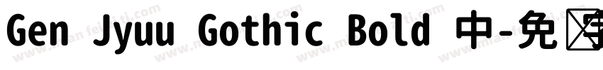 Gen Jyuu Gothic Bold 中字体转换